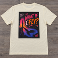 WHAT IF I FLY? Tee🐞